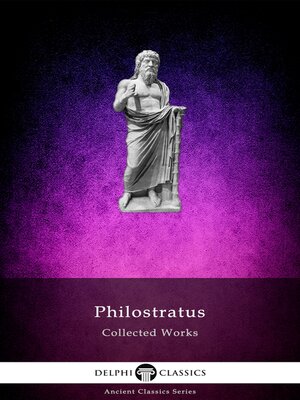 cover image of Delphi Collected Works of Philostratus